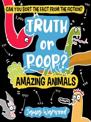 cover image of Truth or Poop? Amazing Animals